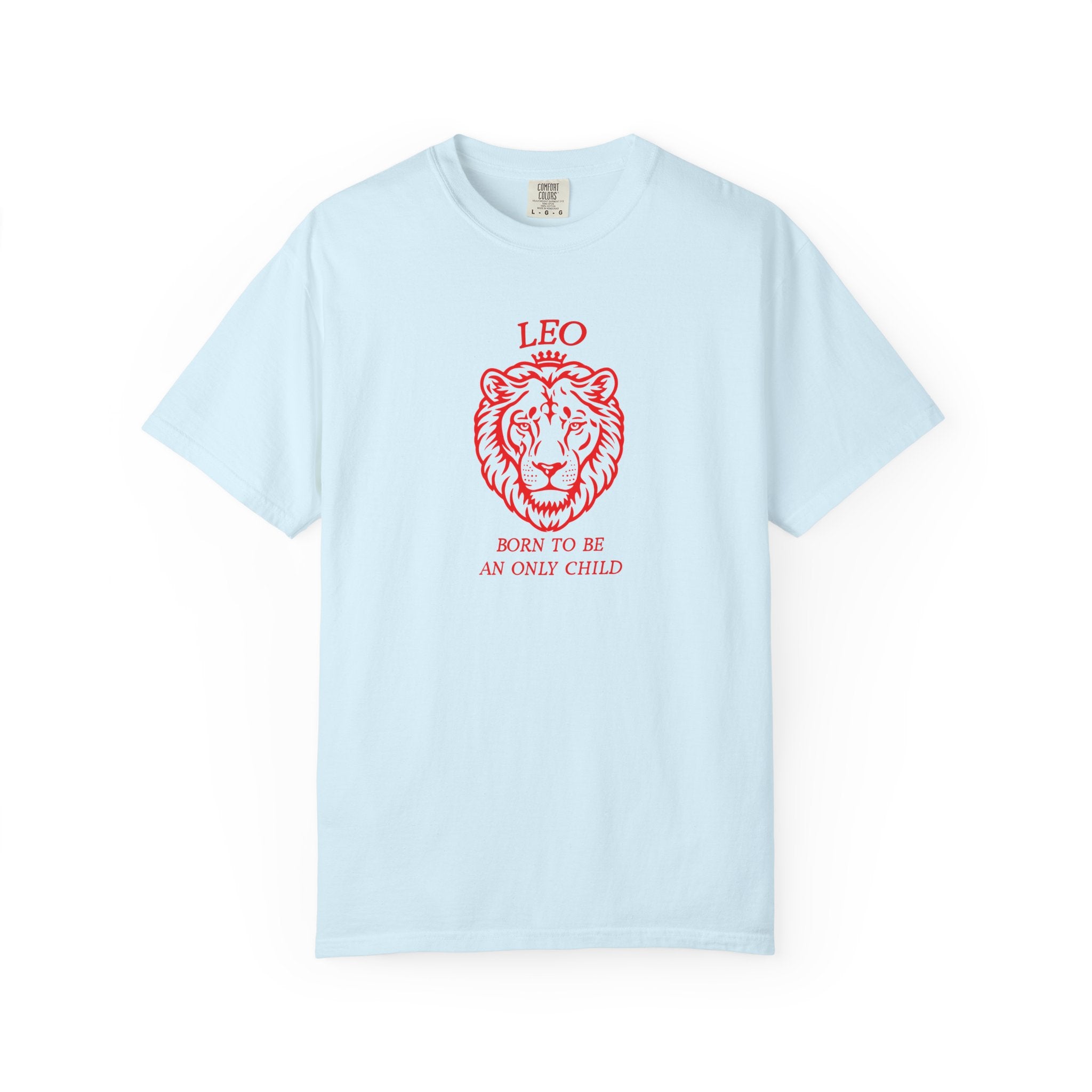 Leo Only Child T-Shirt