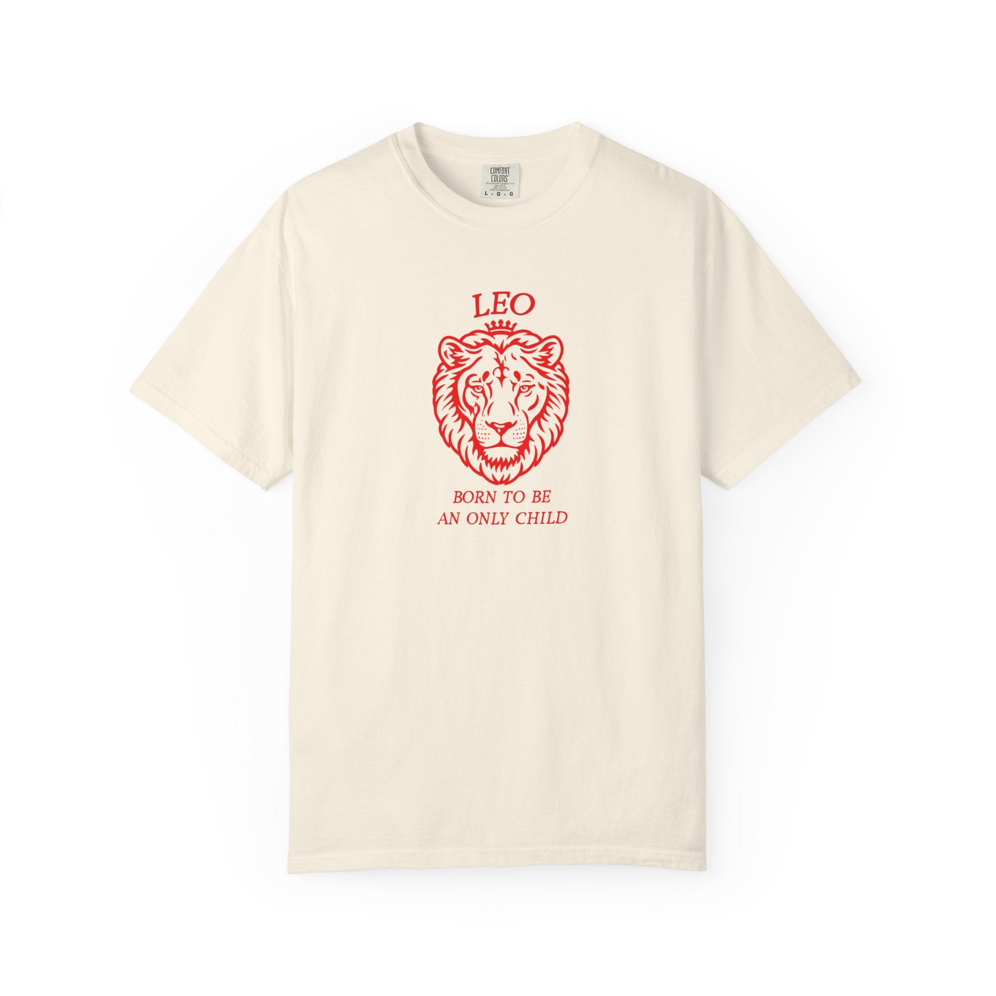 Leo Only Child T-Shirt